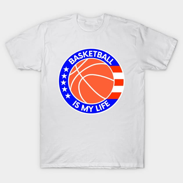 Basketball is my life T-Shirt by Cute Tees Kawaii